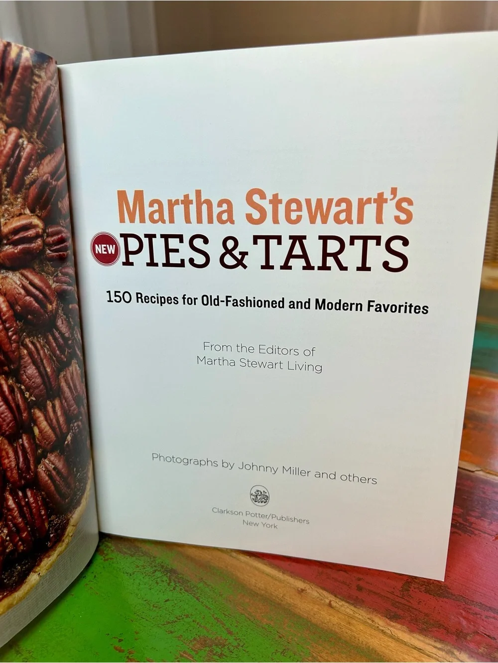 Martha Stewart’s New Pies & Tarts Cookbook 150 Recipes EUC